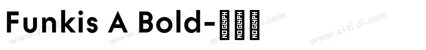 Funkis A Bold字体转换